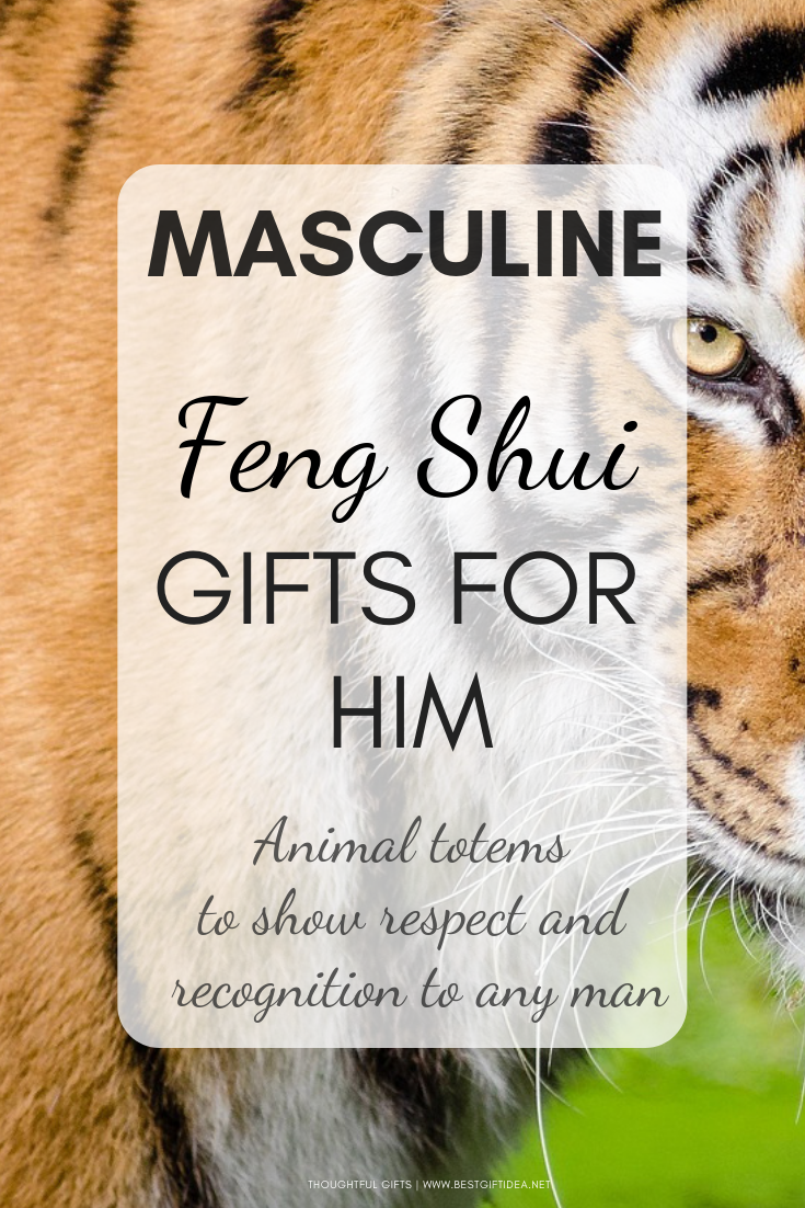 Feng Shui GIft Ideas for Him- Animal Totems To Show Respect And Recognition to Any Man