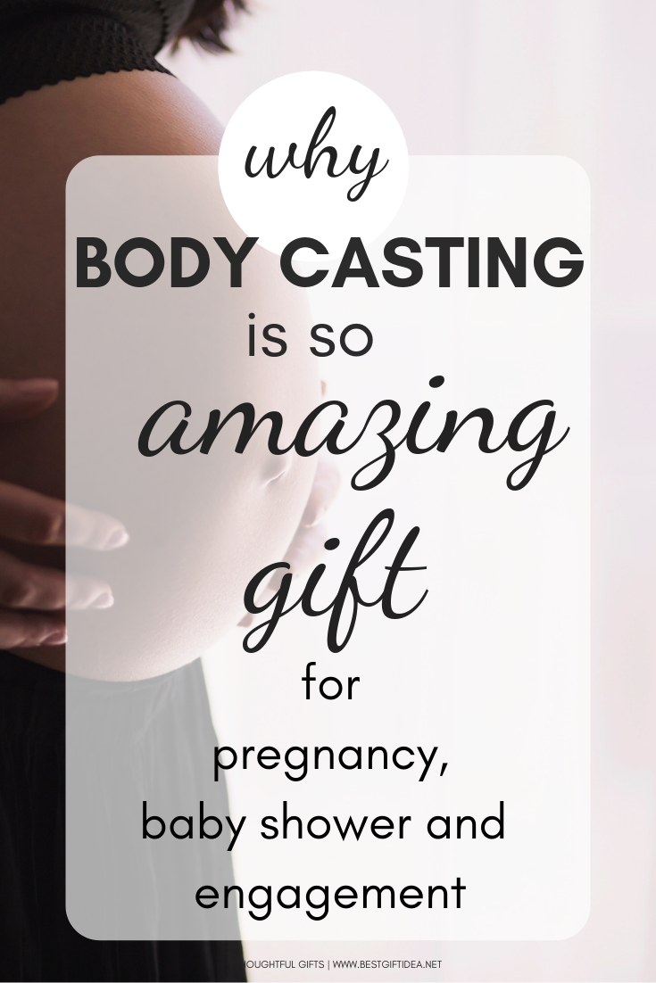  Why Body Casting Is So Amazing GIft for Pregnancy, Baby Shower And Engagement
