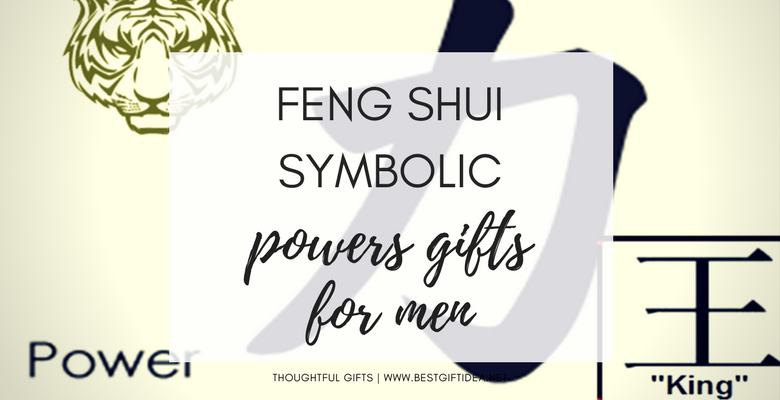 feng shui power gifts for men