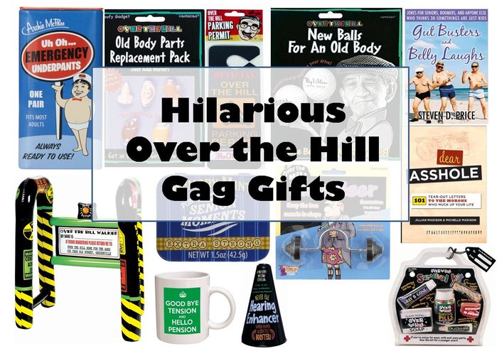 over the hill gag gifts