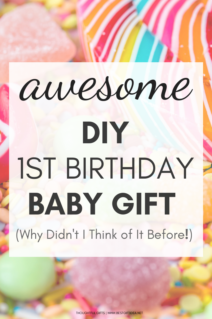 Awesome DIY 1st Birthday Baby Gift