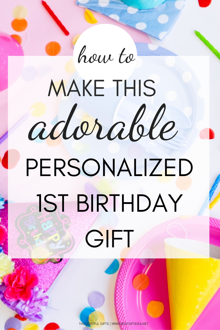 How To Make This Adorable Personalized 1st Birthday Gift