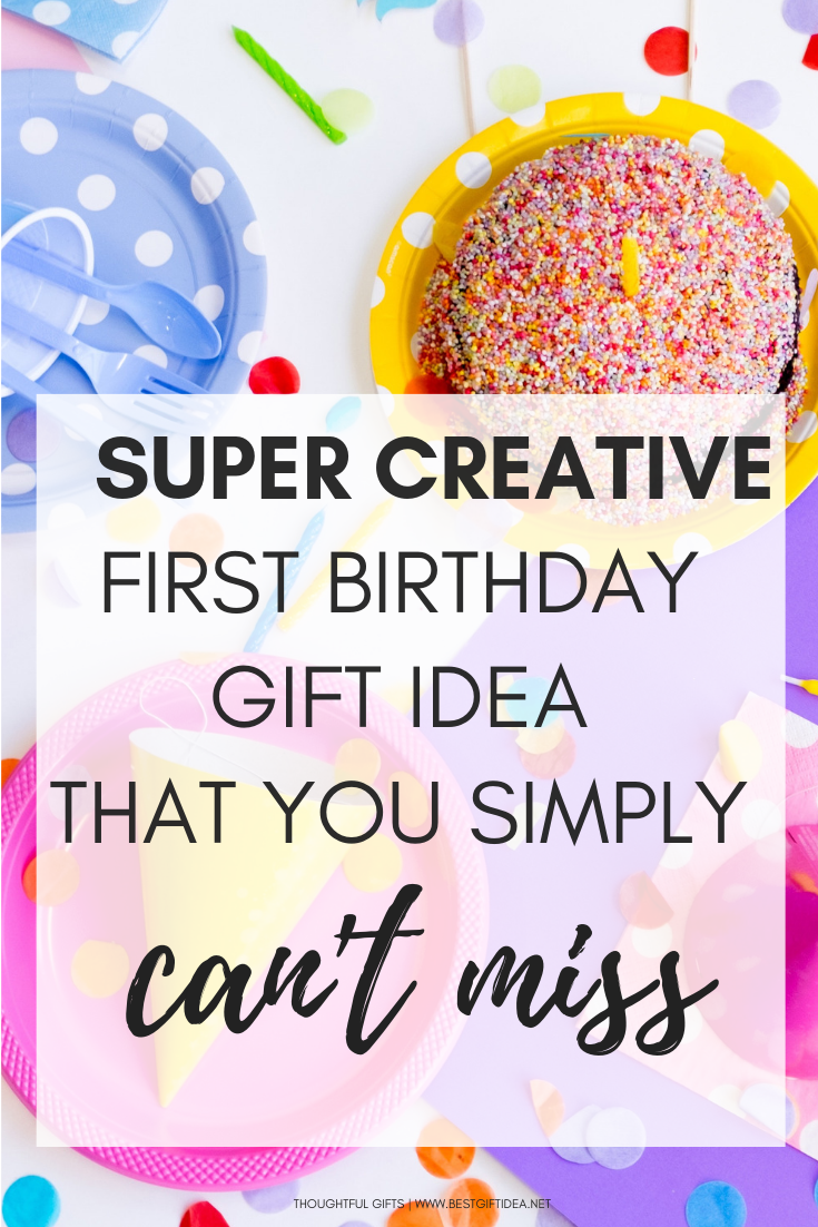 creative 1st birthday gifts