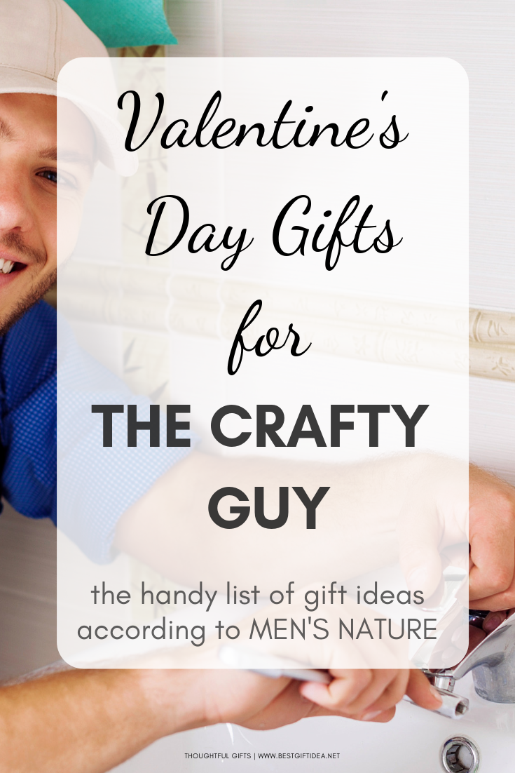 VALENTINES DAY GIFTS FOR THE CRAFTY MAN-SEQUEL -1