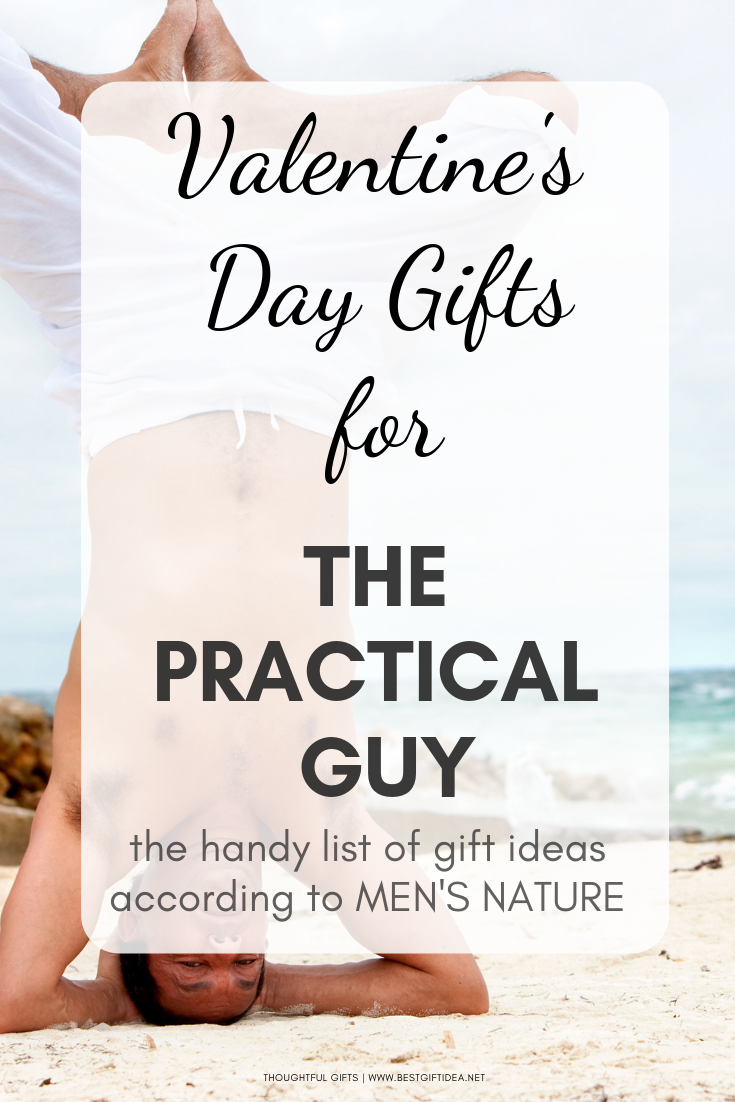 VALENTINES DAY GIFTS FOR THE PRACTICAL GUY