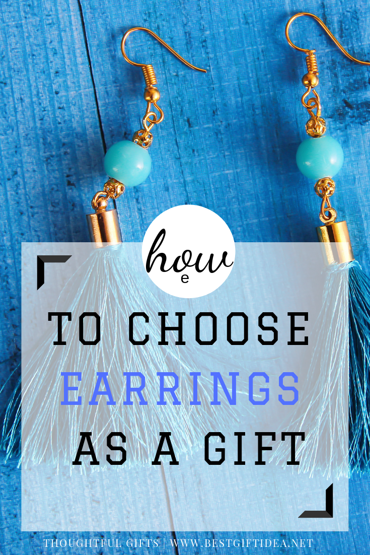 how to choose earrings as a gift