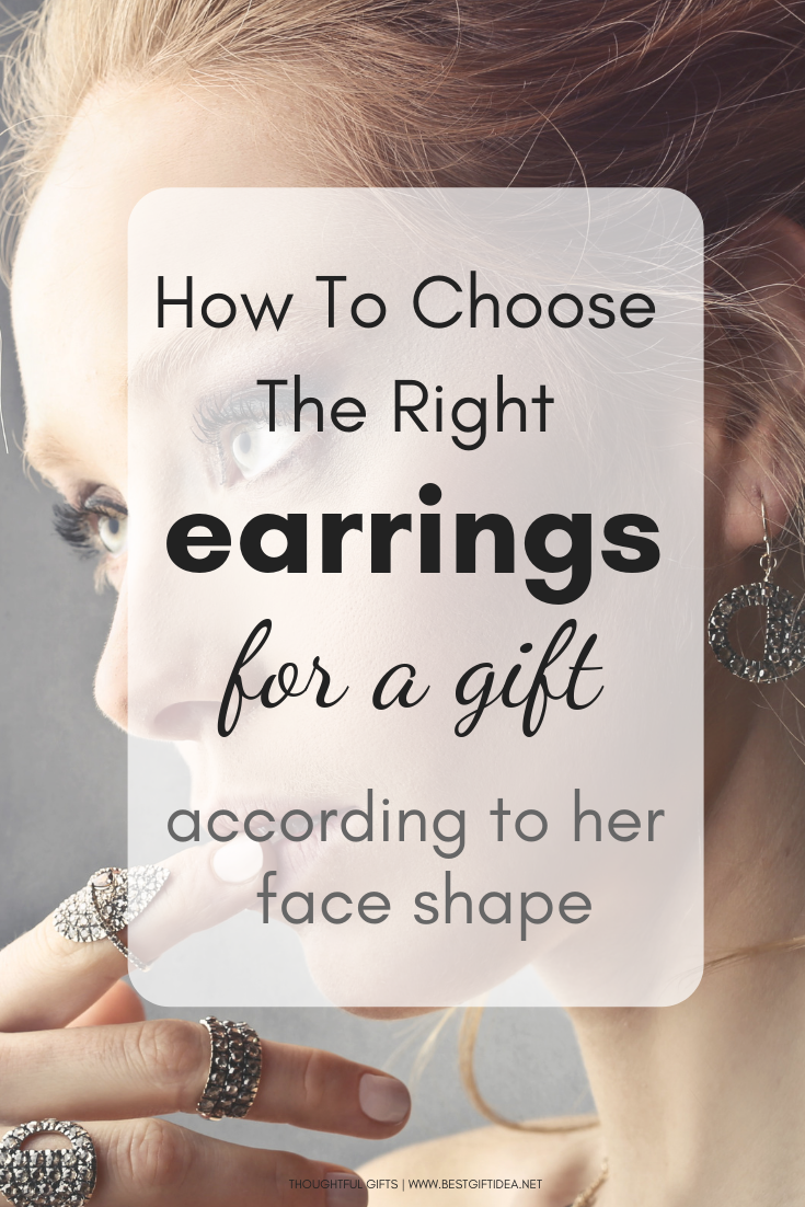 how to choose the best earrings for a gift according to her face shape