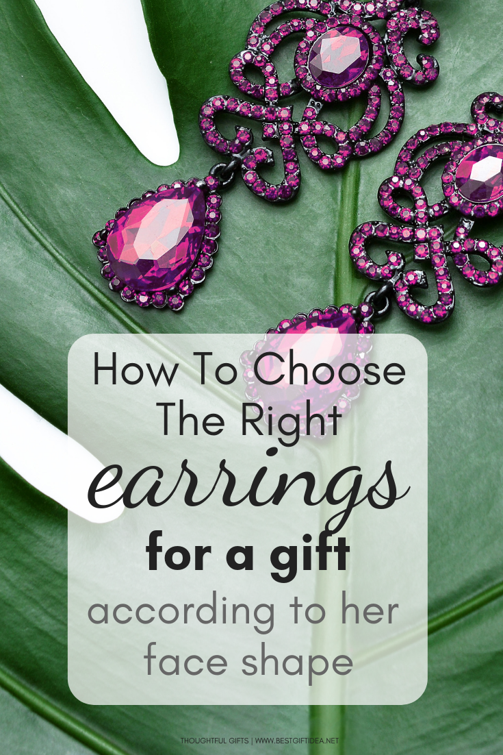 how to choose the right earrings for a gift according to her face shape