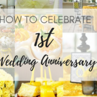 HOW TO CELEBRATE FIRST WEDDING ANNIVERSARY