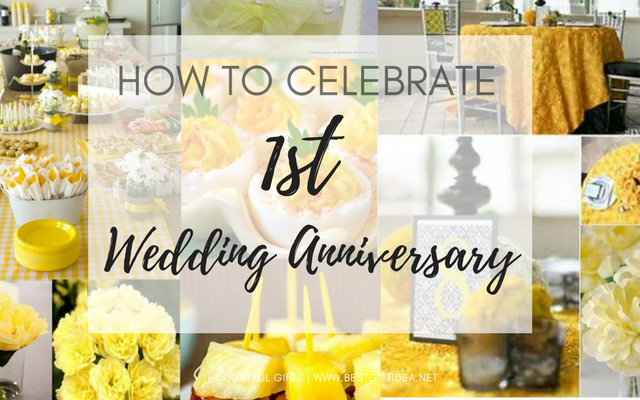 HOW TO CELEBRATE FIRST WEDDING ANNIVERSARY