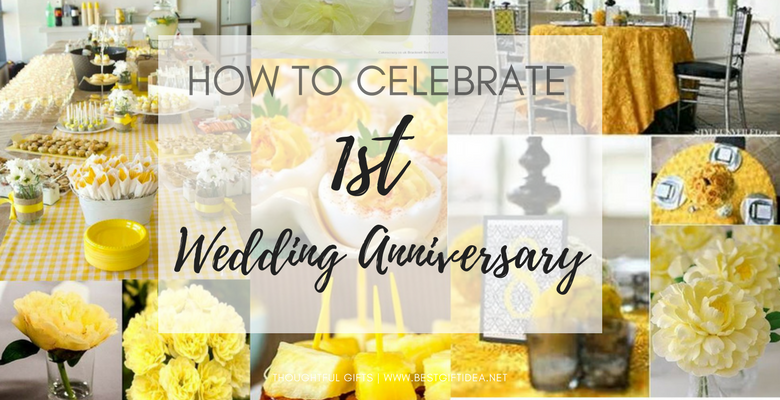 HOW TO CELEBRATE FIRST WEDDING ANNIVERSARY