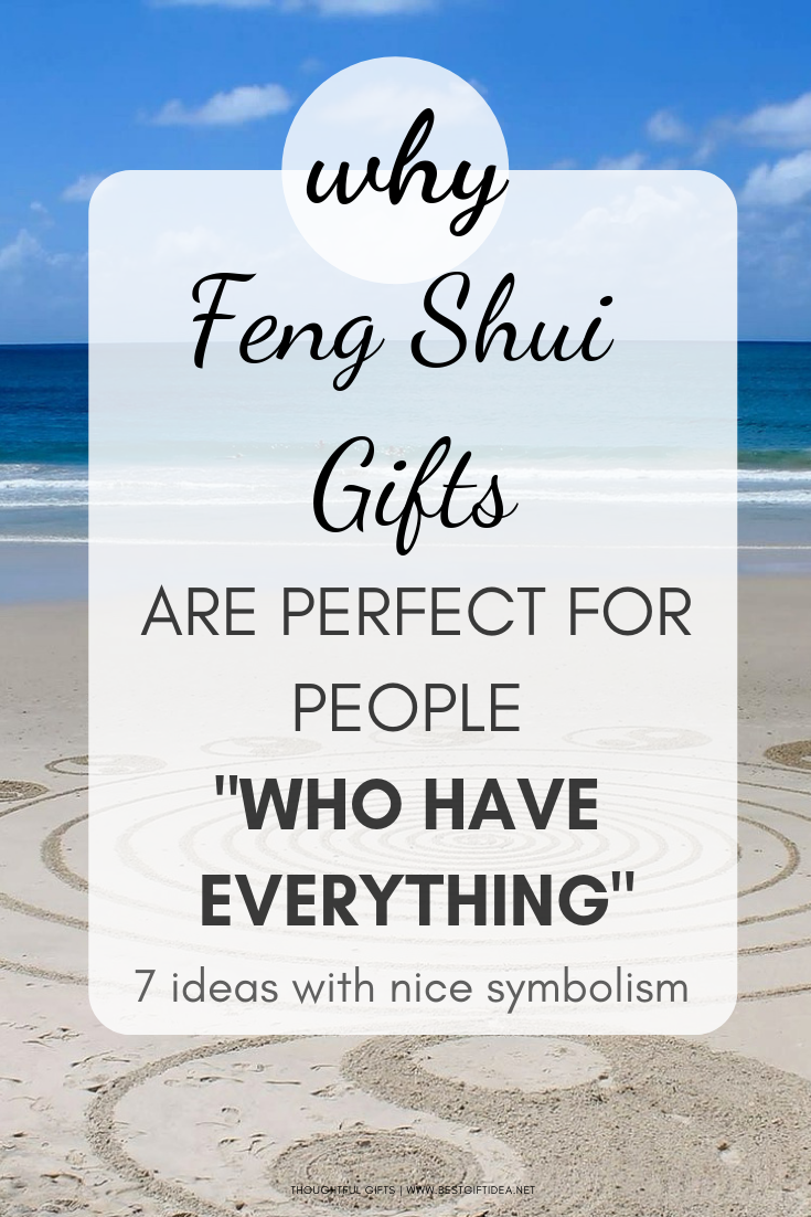 WHY FENG SHUI GIFTS ARE PERFECT FOR PEOPLE WHO HAVE EVERYTHING