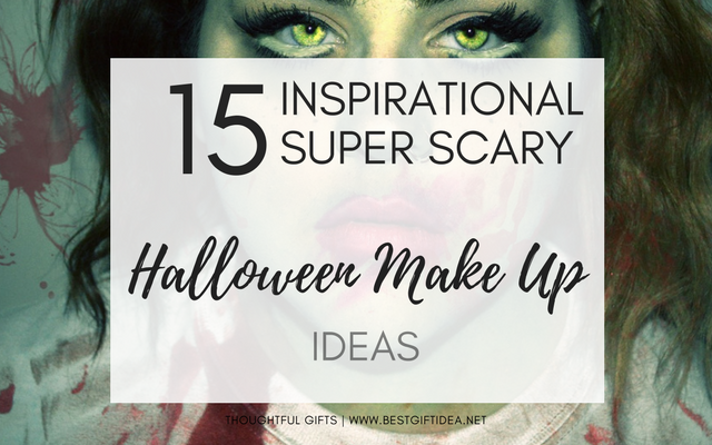 15 INSPIRATIONAL SUPER SCARY HALLOWEEN MAKE UP IDEAS