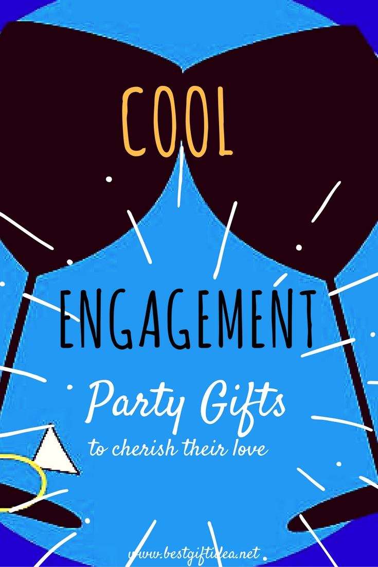 Best Gift Idea Engagement Party Gifts - 24 Fantastic Ideas [part2]