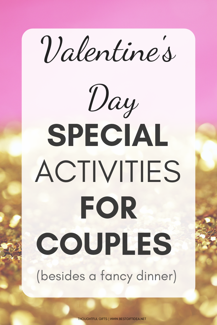 Valentine's Day Special Activities for Coules besides a fancy dinner