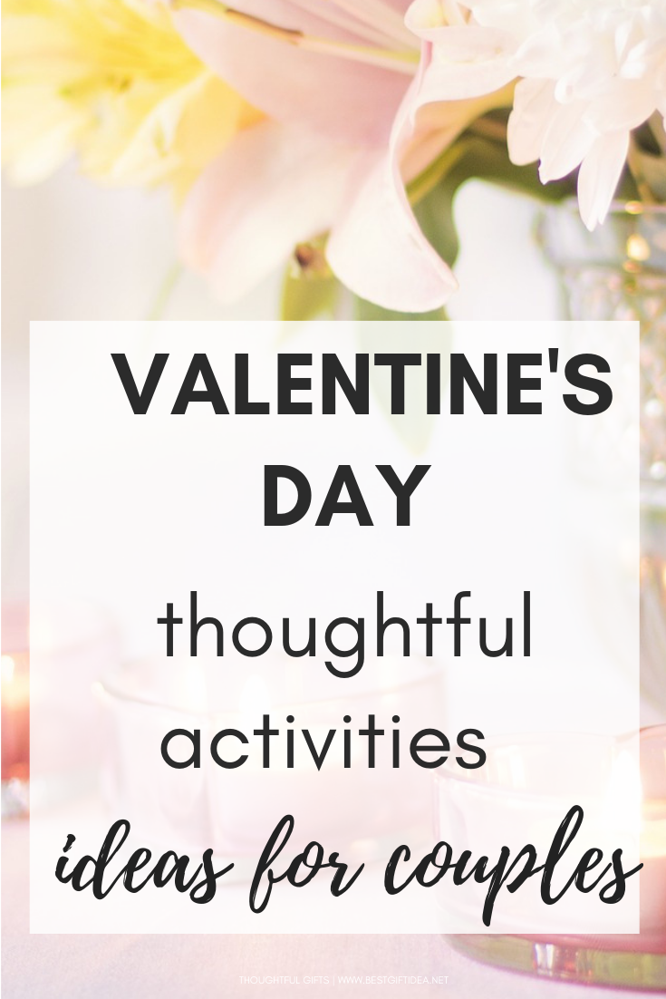 Valentines Day Thoughtful Activities - ideas for couples