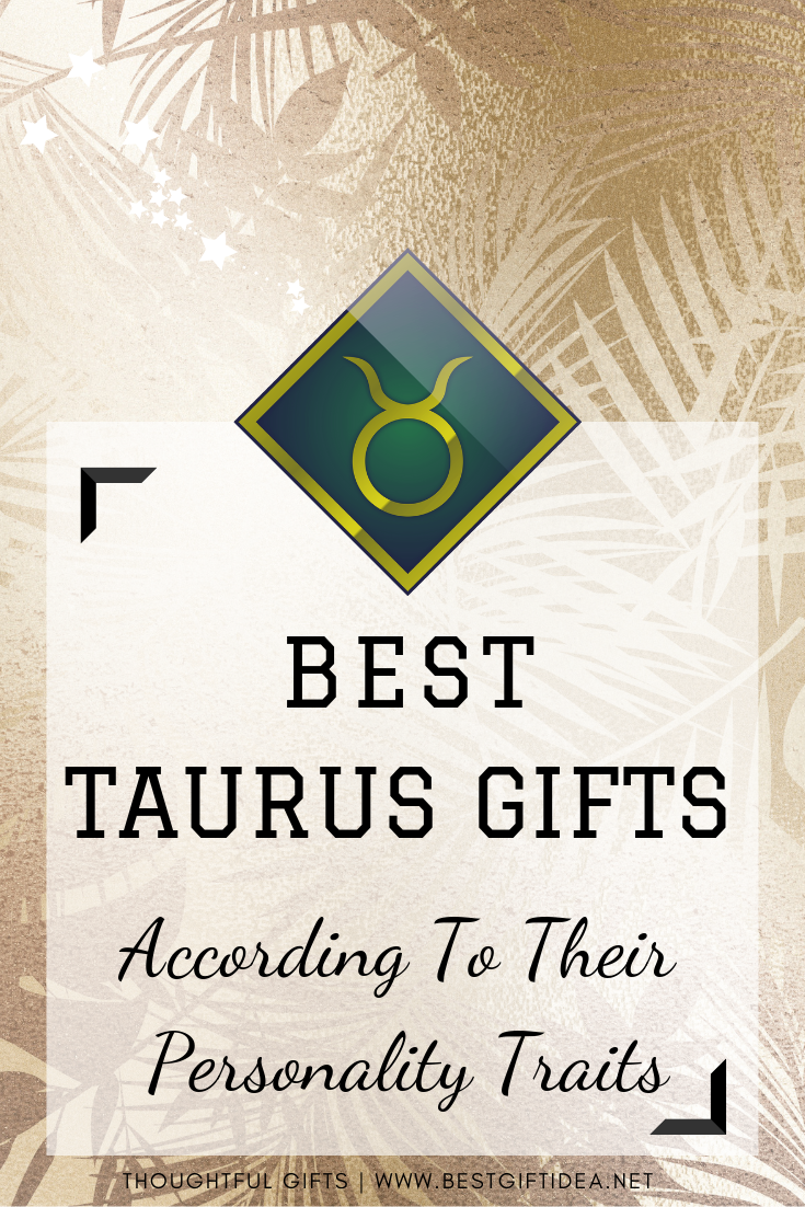 BEST TAURUS GIFTS ACCORDING TO THEIR PERSONALITYpng