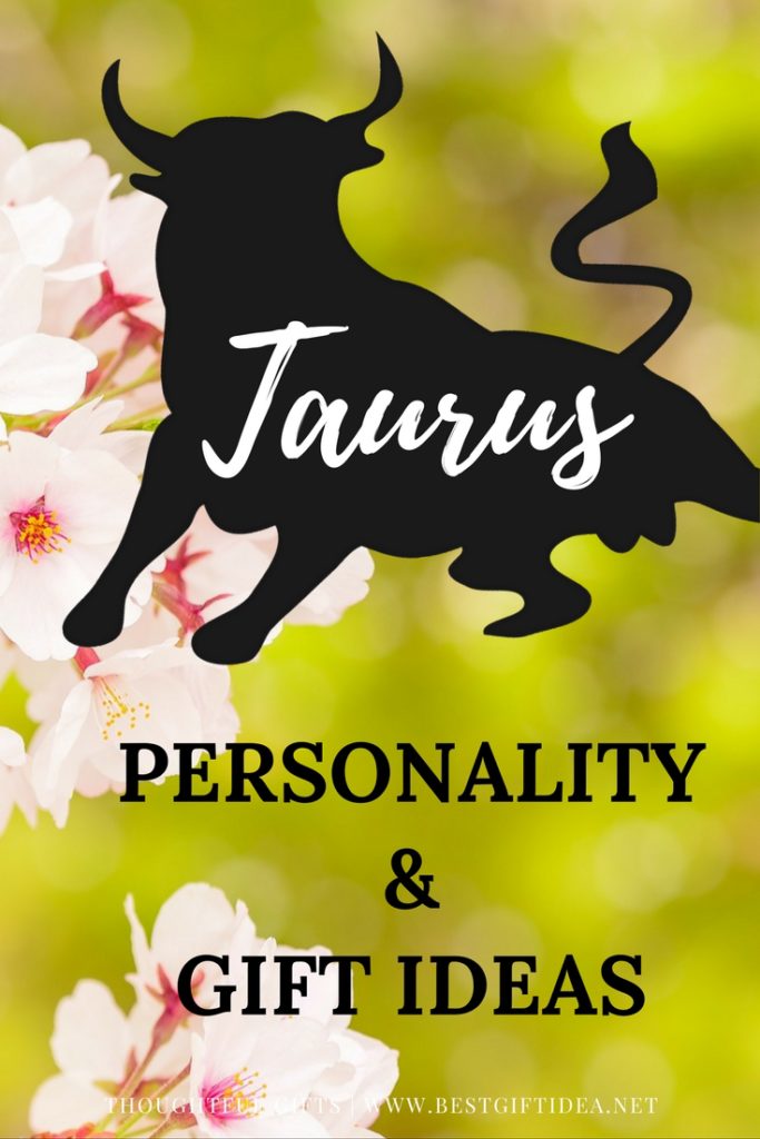 TAURUS PERSONALITY AND GIFT IDEAS