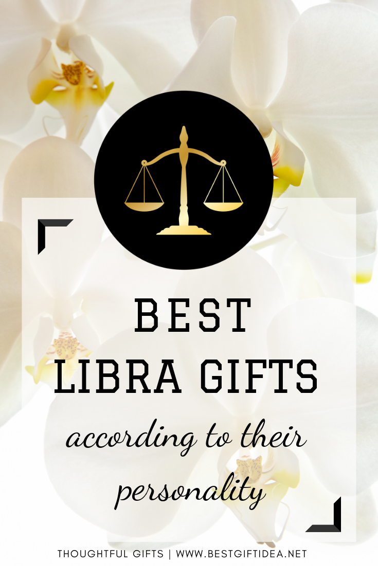 Best Libra Gifts According To Their Personality