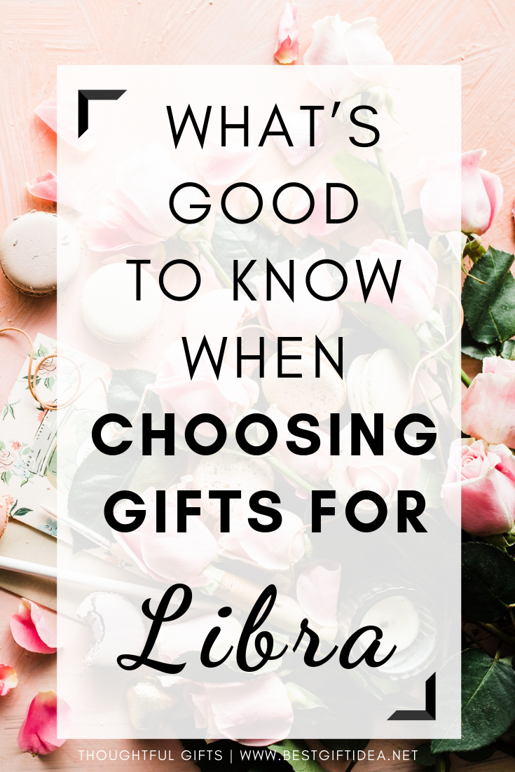 What's Good To Know When Choosing Gifts for Libra