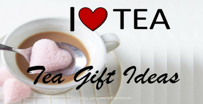 tea gift ideas