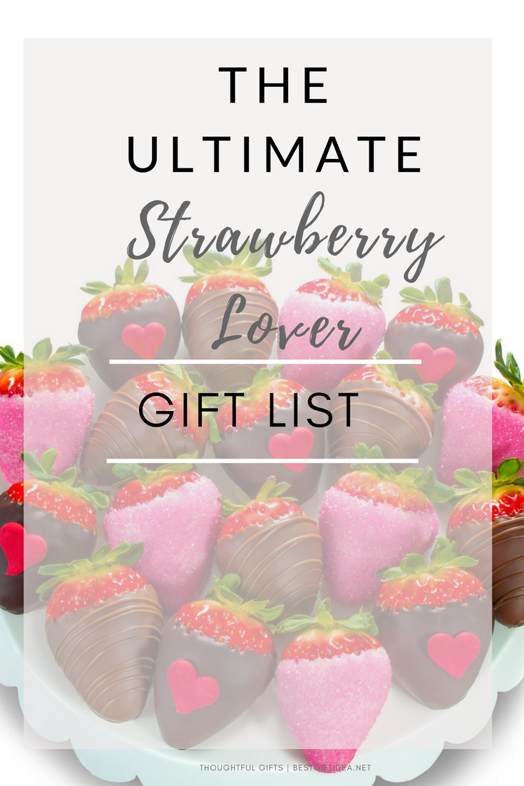 the ultimate strawberry lover gift list
