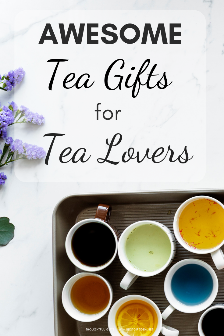 AWESOME TEA GIFTS FOR TEA LOVERS