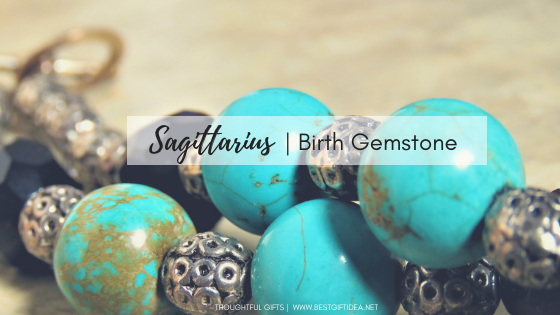 SAGITTARIUS BIRTHSTONE GIFTS