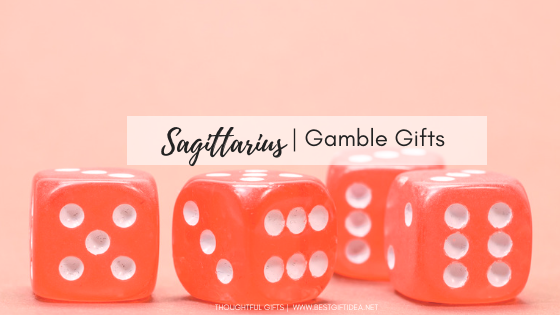 SAGITTARIUS GAMBLING GIFTS