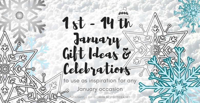 1st 14th january gift topics and ideas to use as inspiration for any january occasion