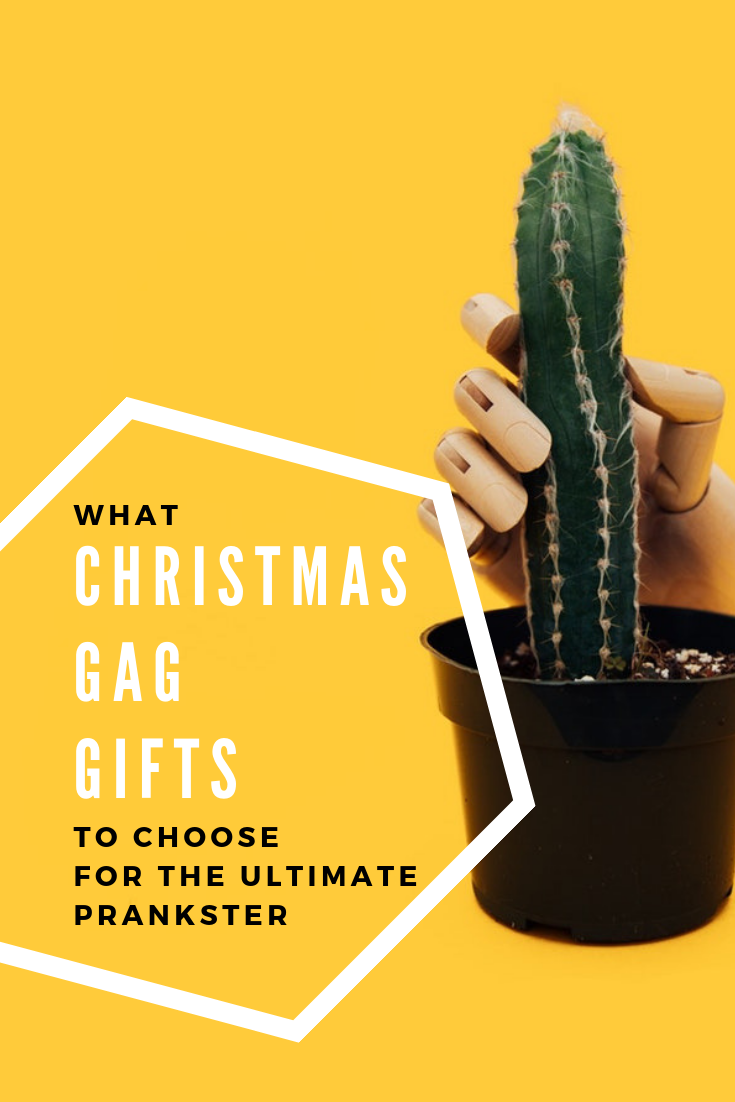 WHAT CHRISTMAS GAG GIFTS TO CHOOSE FOR THE ULTIMATE PRANKSTER