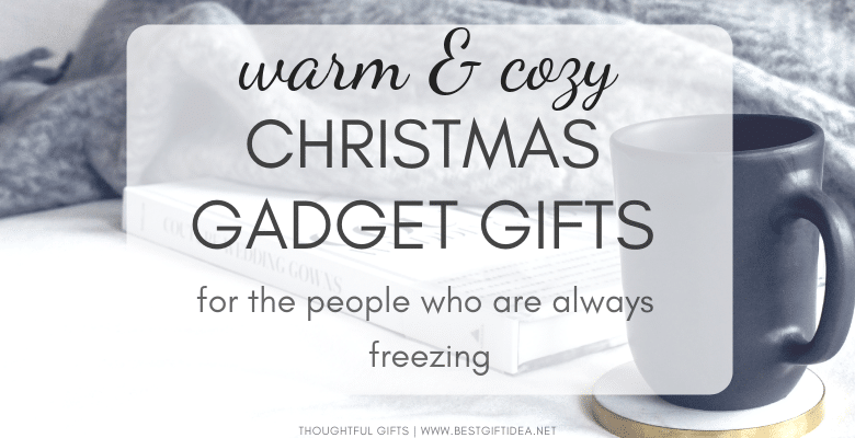 warming christmas techie gifts for the people who are always cold